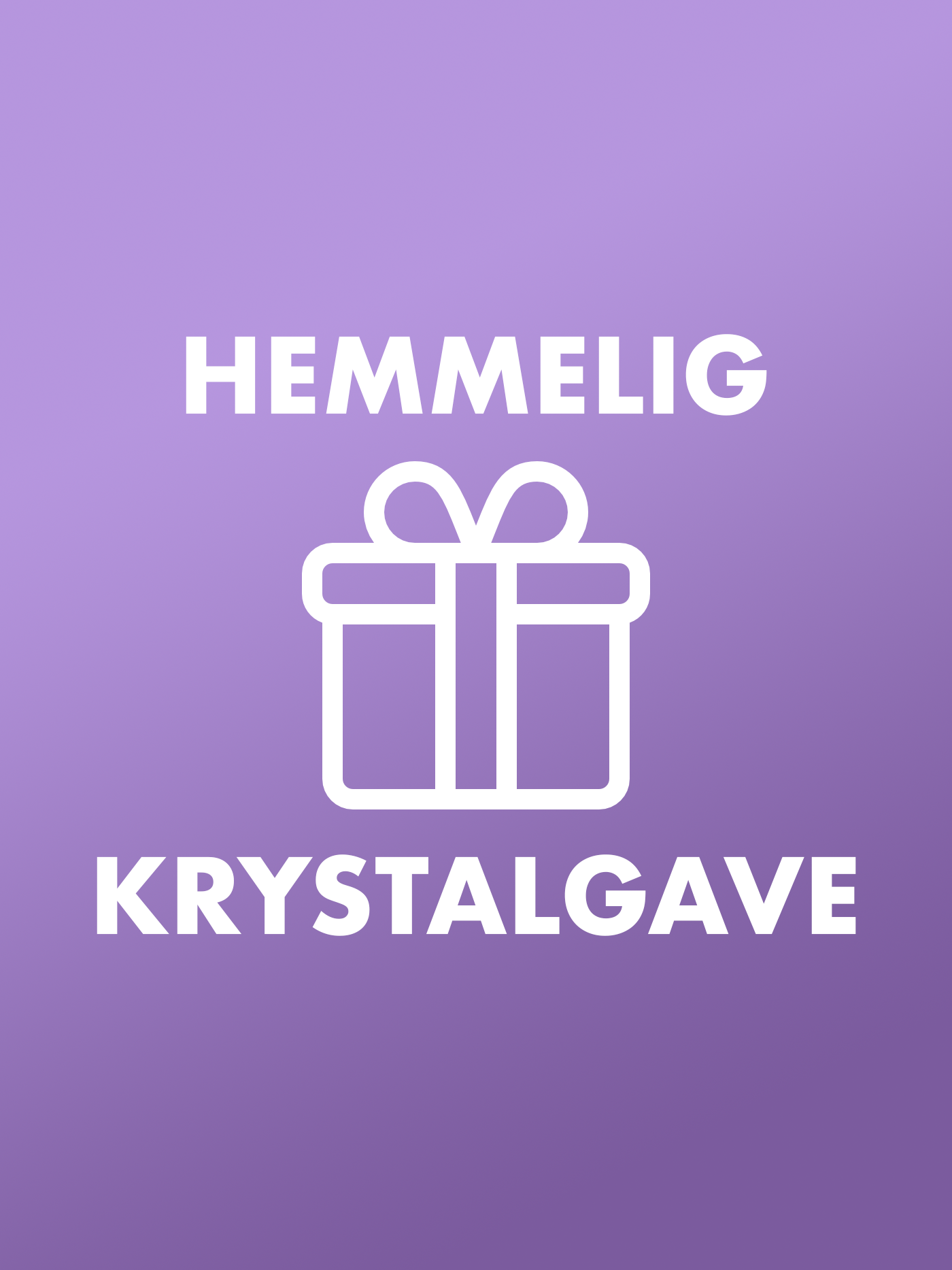(GRATIS) 🎁 HEMMELIG KRYSTALGAVE